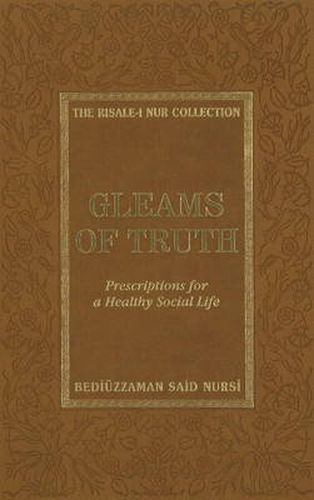 Gleams of Truth: Prescriptions for a Healthy Social Life