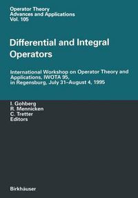 Cover image for Differential and Integral Operators: International Workshop on Operator Theory and Applications, IWOTA 95, in Regensburg, July 31-August 4, 1995