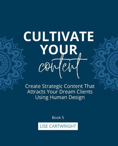 Cultivate Your Content