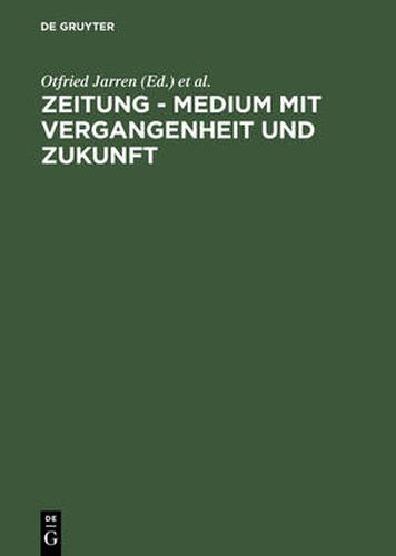 Cover image for Zeitung - Medium mit Vergangenheit und Zukunft