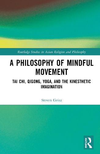 Cover image for A Philosophy of Mindful Movement