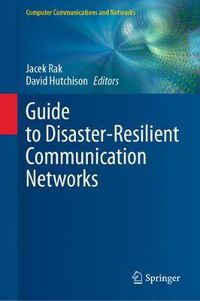 Cover image for Guide to Disaster-Resilient Communication Networks