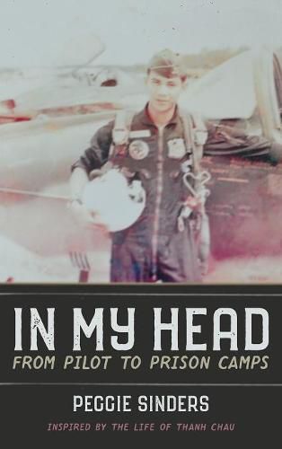 Cover image for In My Head: From Pilot to Prison Camps