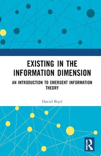 Cover image for Existing in the Information Dimension