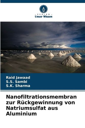 Cover image for Nanofiltrationsmembran zur Rueckgewinnung von Natriumsulfat aus Aluminium