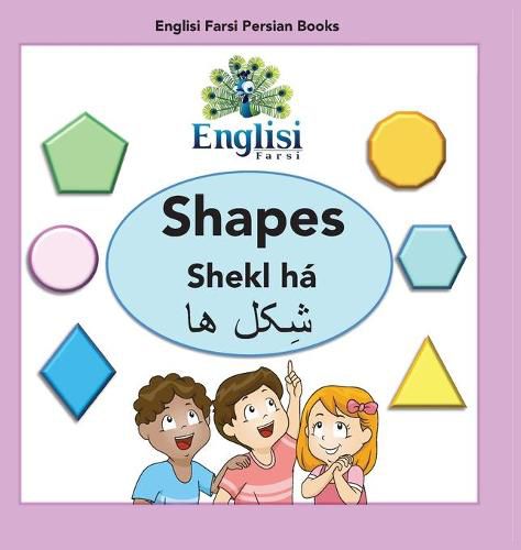 Cover image for Englisi Farsi Persian Books Shapes Shekl ha: Shapes Shekl ha