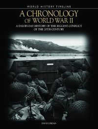 Cover image for A Chronology of World War II: A Day-by-Day History of the Biggest Conflict of the 20th Century