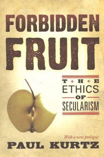 Forbidden Fruit: The Ethics of Secularism