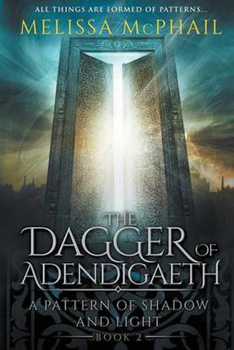 Cover image for The Dagger of Adendigaeth: A Pattern of Shadow & Light Book Two