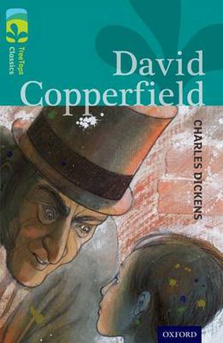 Cover image for Oxford Reading Tree TreeTops Classics: Level 16: David Copperfield