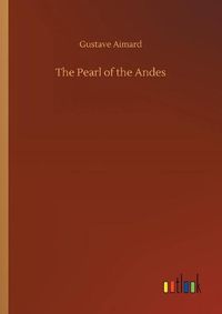 Cover image for The Pearl of the Andes