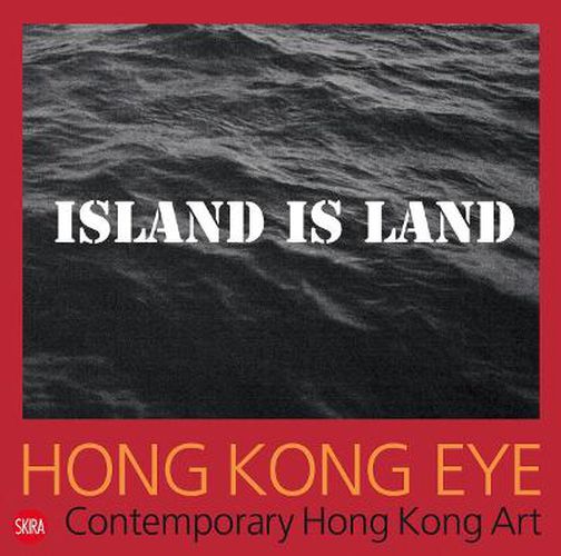 Cover image for Hong Kong Eye: Hong Kong Contemporary Art