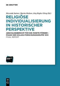 Cover image for Religioese Individualisierung in historischer Perspektive / Religious Individualisation in Historical Perspective