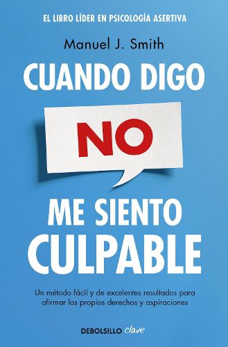 Cover image for Cuando digo no, me siento culpable / When I Say No, I Feel Guilty