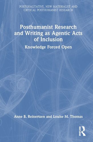 Cover image for Posthumanist Research and Writing as Agentic Acts of Inclusion