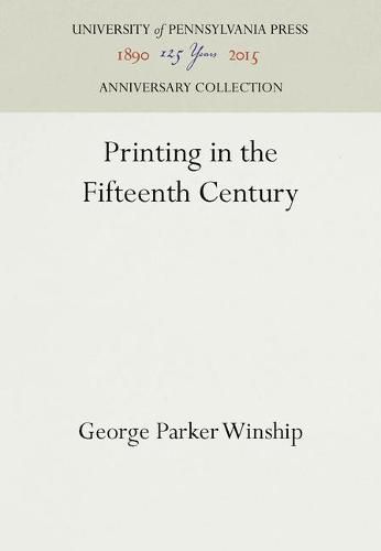 Cover image for Printing in the Fifteenth Century