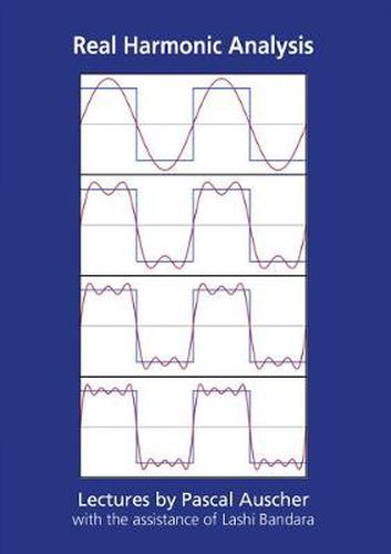 Cover image for Real Harmonic Analysis: Lectures by Pascal Auscher with the assistance of Lashi Bandara