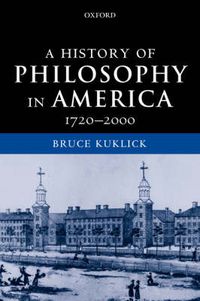 Cover image for A History of Philosophy in America: 1720-2000