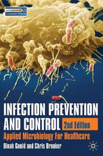 Cover image for Infection Prevention and Control: Applied Microbiology for Healthcare