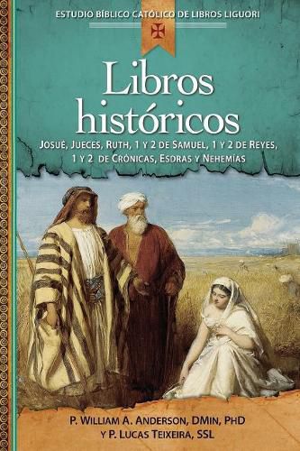 Cover image for Libros Historicos: Josue, Jueces, Ruth, 1 Y 2 de Samuel, 1 Y 2 de Reyes, 1 Y 2 de Cronicas, Esdras Y Nehemias