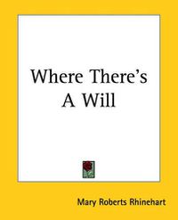 Cover image for Where There's A Will