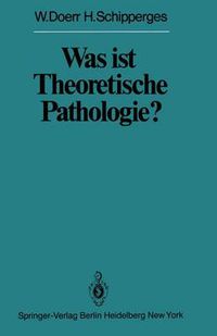 Cover image for Was ist Theoretische Pathologie?