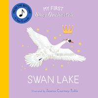 Cover image for My First Story Orchestra: Swan Lake