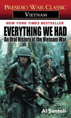 Cover image for Everything We Had: An Oral History of the Vietnam War