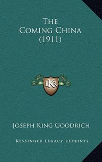 Cover image for The Coming China (1911)