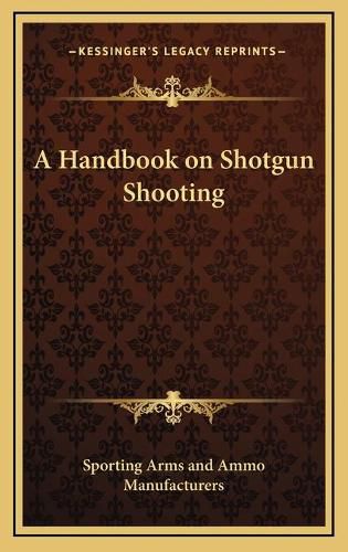 Cover image for A Handbook on Shotgun Shooting