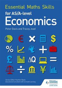 Cover image for Essential Maths Skills for AS/A Level Economics