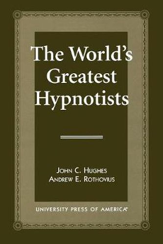 The World's Greatest Hypnotists