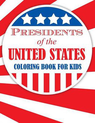 Cover image for Presidents of the United States (Coloring Book for Kids)