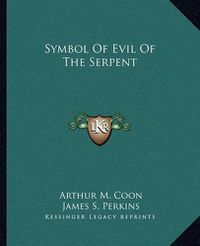 Cover image for Symbol of Evil of the Serpent