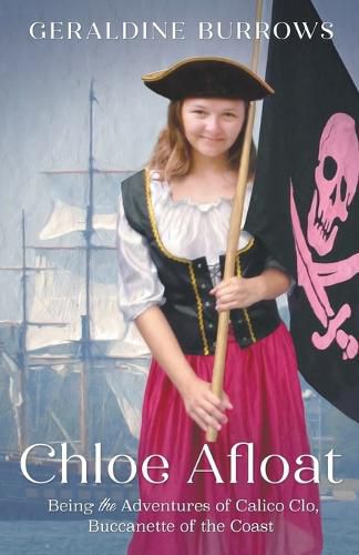 Cover image for Chloe Afloat: Being the Adventures of Calico Clo, Buccanette of the Coast