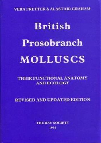 Cover image for British Prosobranch Molluscs: Their Functional Anatomy and Ecology