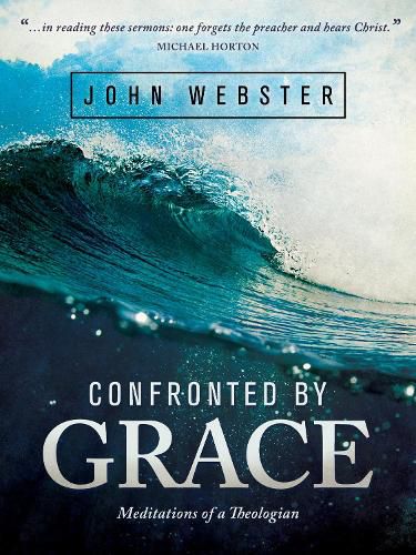 Cover image for Confronted by Grace: Meditations of a Theologian