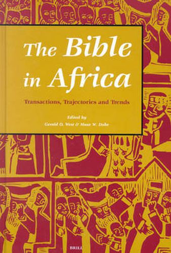 Cover image for The Bible in Africa: Transactions, Trajectories, and Trends