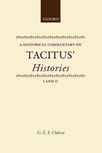 Cover image for Historical Commentary on Tacitus: Histories I and II