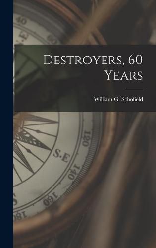 Cover image for Destroyers, 60 Years