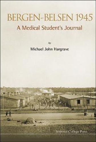 Cover image for Bergen-belsen 1945: A Medical Student's Journal