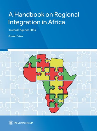 Cover image for A Handbook on Regional Integration in Africa: Towards Agenda 2063