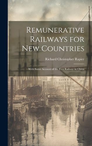 Cover image for Remunerative Railways for New Countries