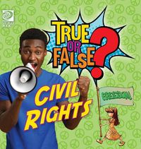 Cover image for True or False? Civil Rights