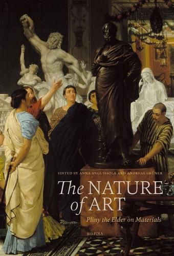 Cover image for The Nature of Art: Pliny the Elder on Materials