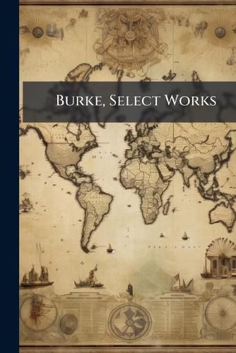 Cover image for Burke, Select Works