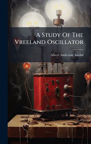 Cover image for A Study Of The Vreeland Oscillator