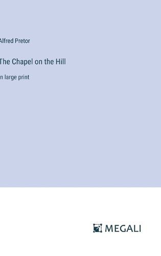 Cover image for The Chapel on the Hill