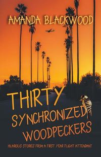 Cover image for Thirty Synchronized Woodpeckers