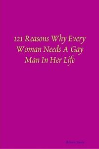 Cover image for 121 Reasons Why Every Woman Needs A Gay Man In Her Life